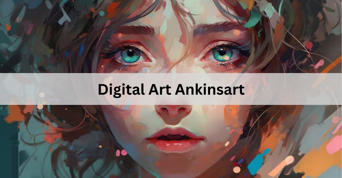 Digital Art Ankinsart