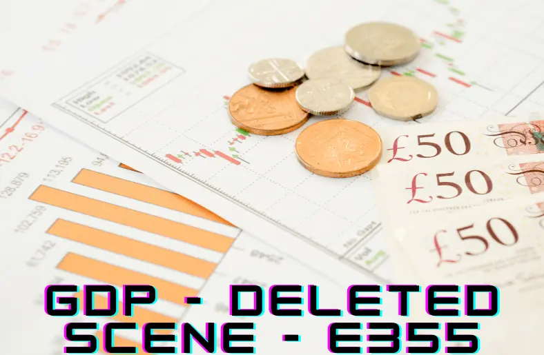 Connecting GDP to Pop Culture: The Symbolism of "Deleted Scene - E355"