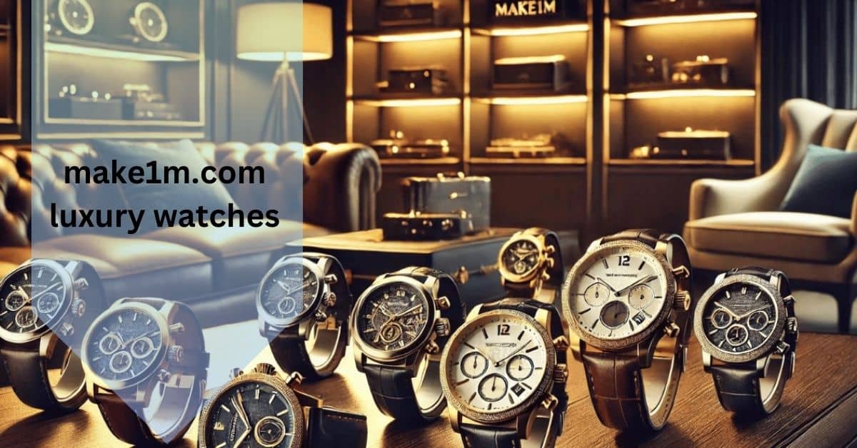 make1m.com luxury watches